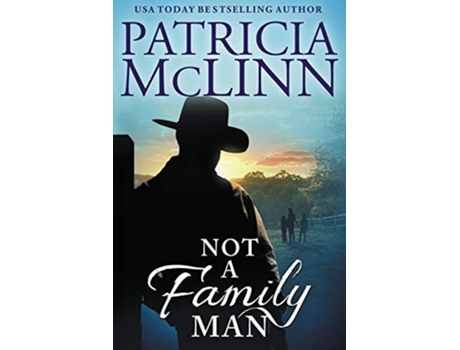 Livro Not A Family Man De Patricia Mclinn (inglês)