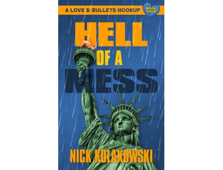 Livro Hell Of A Mess De Nick Kolakowski (inglês)