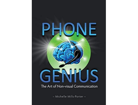 Livro Phone Genius The art of nonvisual communication de Michelle MillsPorter (Inglês)