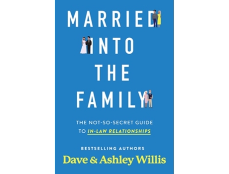 Livro Married into the Family de Dave Willis e Ashley Willis (Inglês)