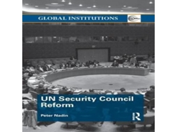 Livro UN Security Council Reform de Peter Nadin (Inglês)