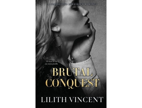 Livro Brutal Conquest de Lilith Vincent (Inglês)