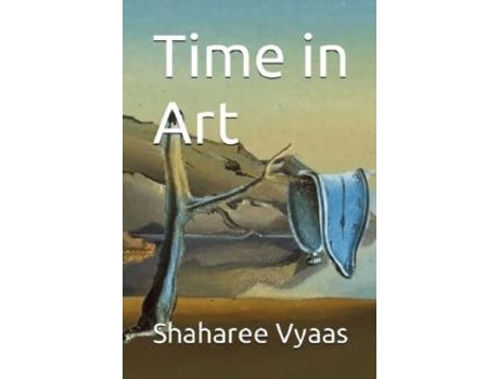 Livro Time In Art De Shaharee Vyaas (inglês)