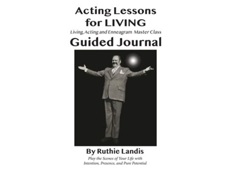 Livro Acting Lessons For Living Guided Journal De Ruthie Landis (inglês)