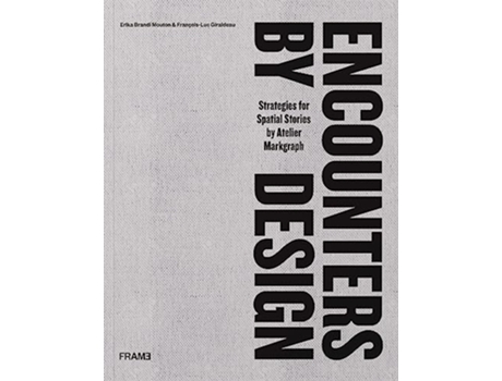 Livro Encounters by Design de Francois-Luc Giraldeau e Erika Mouton (Inglês - Capa Dura)