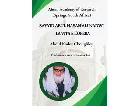 Livro Sayyid Abul Hasan Nadwi, La vita e lopera de Abdul Choughley (Inglês)