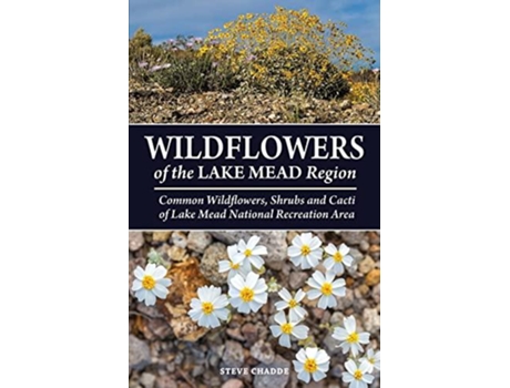Livro Wildflowers Of The Lake Mead Region De Steve W Chadde (inglês)
