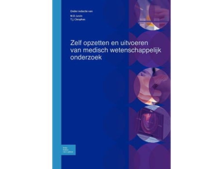Livro Zelf Opzetten En Uitvoeren Van Wetenschappelijk Onderzoek de M D Levin e Tj Cleophas (Holandês)