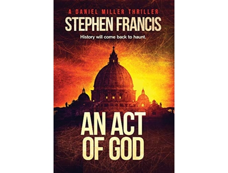 Livro An Act Of God A Daniel Miller Thriller de Stephen Francis (Inglês)