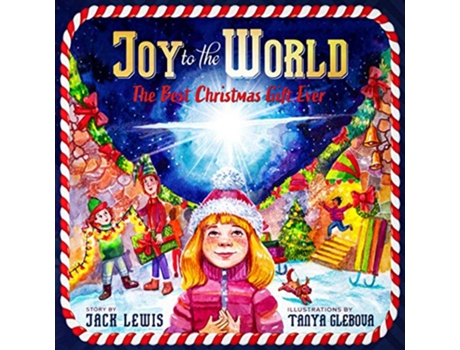 Livro Joy to the World The Best Christmas Gift Ever Reason for the Season de Jack Lewis (Inglês)
