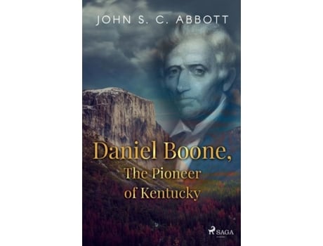 Livro Daniel Boone, The Pioneer of Kentucky de Abbott, John et al. (Inglês)