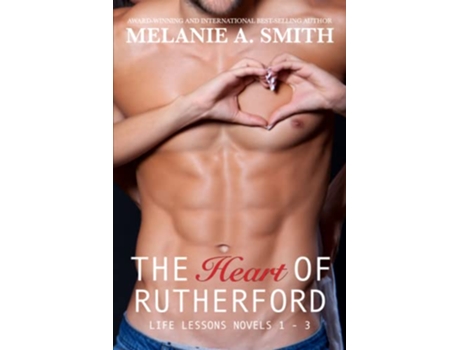 Livro The Heart of Rutherford Life Lessons Novels 1 – 3 de Melanie A Smith (Inglês)