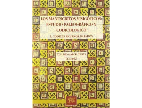 Livro Los manuscritos visigóticos : estudio paleográfico y codicológico de Jesus Alturo I Perucho (Espanhol)