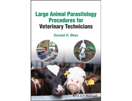 Livro Large Animal Parasitology Procedures For Veterinary Technicians De Donald H Bliss (inglês)
