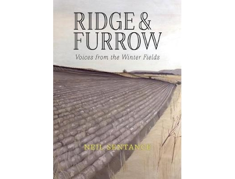 Livro Ridge and Furrow de Neil Sentance (Inglês)