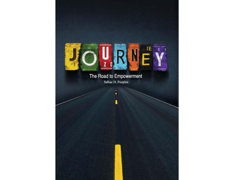 Livro Journey The Road To Empowerment De Tarae D Peoples (inglês)