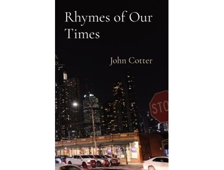 Livro Rhymes Of Our Times De John Cotter (inglês)