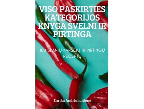 Livro Viso Paskirties Kategorijos Knyga Švelni Ir Pirtinga De Enrika Andriukaitiene (inglês)