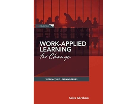 Livro WorkApplied Learning for Change de Selva Abraham (Inglês)