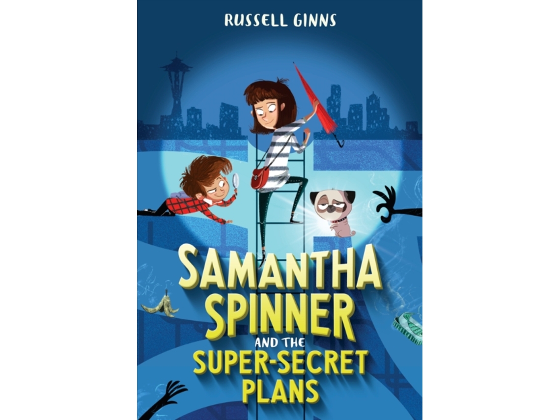 Livro Samantha Spinner and the Super-Secret Plans de Russell Ginns (Inglês)