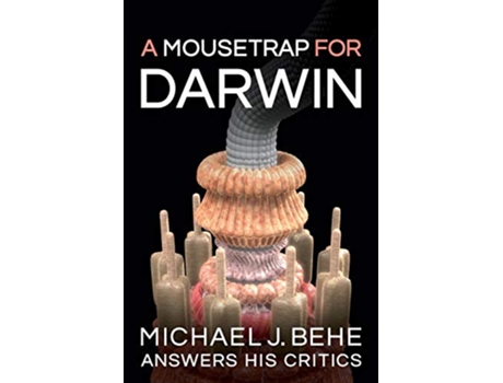 Livro A Mousetrap for Darwin Michael J Behe Answers His Critics de Michael J Behe (Inglês)