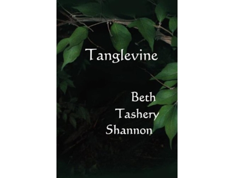 Livro Tanglevine de Beth Tashery Shannon (Inglês - Capa Dura)