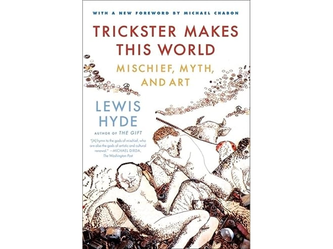 Livro Trickster Makes This World de Lewis Hyde (Inglês)