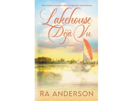 Livro Lakehouse Déjà Vu De Ra Anderson (inglês)