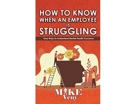 Livro How to Know When an Employee is Struggling de Mike Veny (Inglês)
