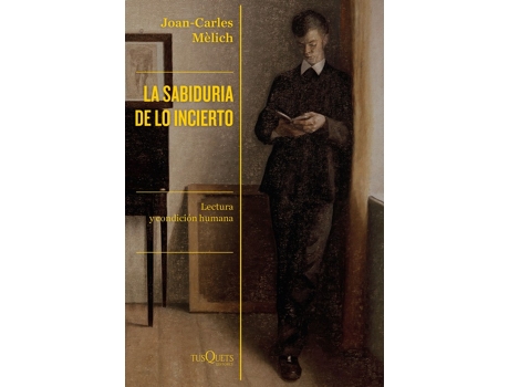 Livro La Sabiduría De Lo Incierto de Joan-Carles Melich (Español)