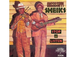 CD Mississippi Sheiks - Stop And Listen