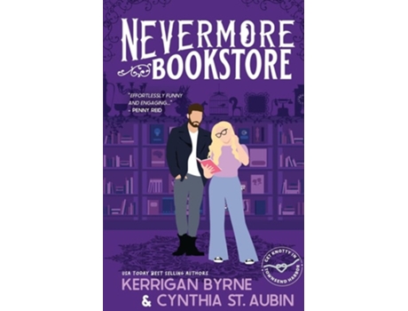 Livro Nevermore Bookstore A Hot, Kink-Positive, Morally Gray, Grumpy-Sunshine Romcom de Kerrigan Byrne e Cynthia St Aubin (Inglês)