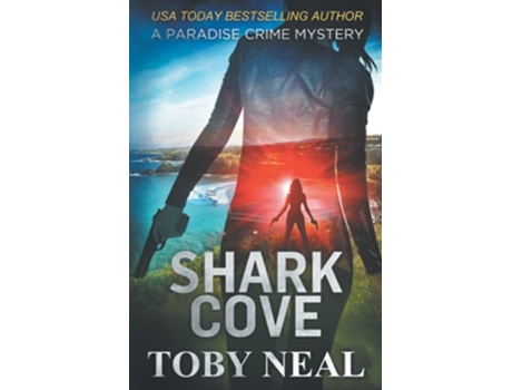 Livro Shark Cove Paradise Crime Mysteries de Toby Neal (Inglês)