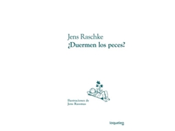 Livro ¿duermen Los Peces? Da Editorial Loqueleo De Jens Raschke (espanhol - Capa Dura)