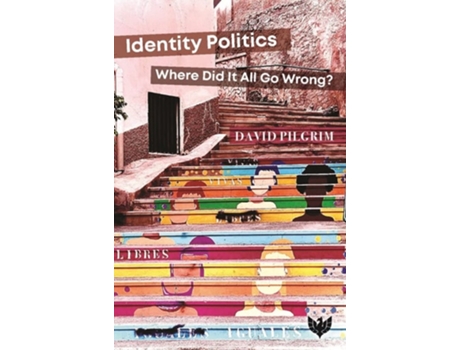 Livro Identity Politics de Pilgrim e David (Inglês)