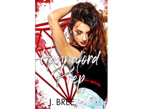 Livro Hannaford Prep The Complete Series de J Bree (Inglês)