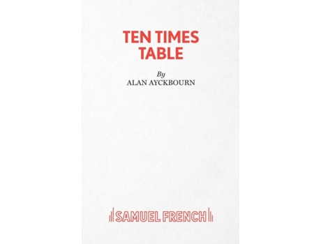 Livro Ten Times Table - A Play Alan Ayckbourn (Inglês)