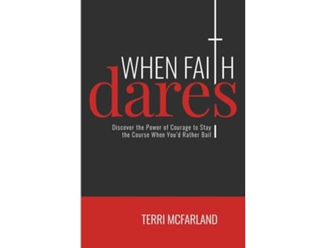 Livro When Faith Dares de Terri Mcfarland (Inglês)
