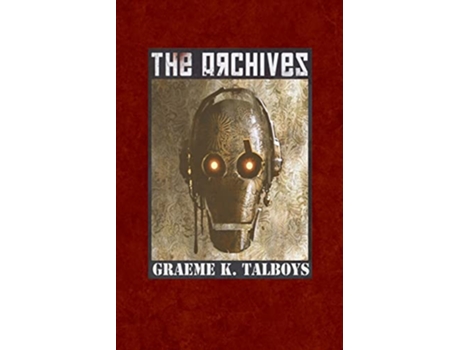 Livro The Archives de Graeme K Talboys (Inglês)