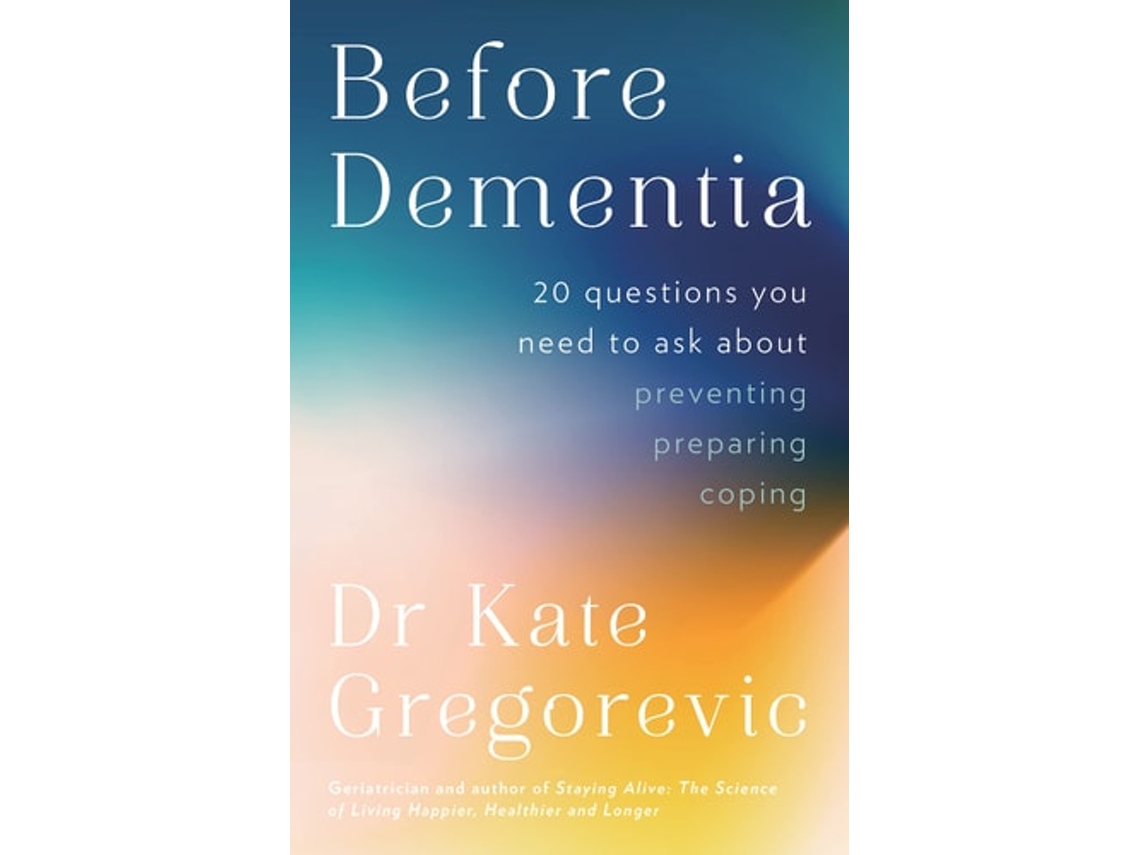 Livro Before Dementia De Dr Kate Gregorevic (inglês)