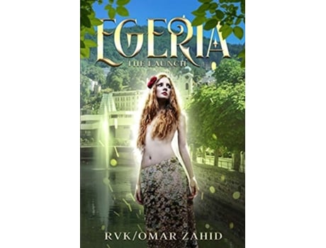 Livro Egeria The Launch De Rainer Von Kürten E Maxmilian Nemec (inglês)