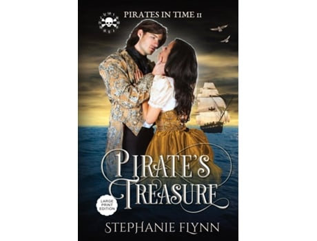 Livro Pirates Treasure Large Print Edition, A Swashbuckling Time Travel Romance De Stephanie Flynn (inglês)