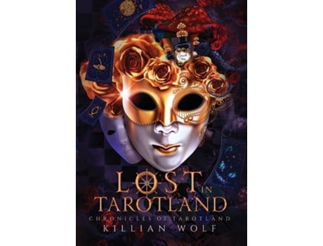 Livro Lost In Tarotland de Killian Wolf (Inglês - Capa Dura)