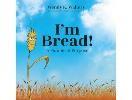Livro Im Bread A Parable of Purpose de Wendy K Walters (Inglês)