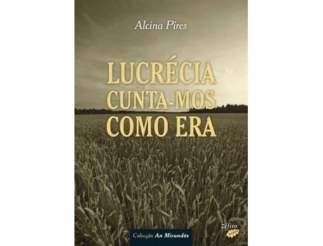 Livro Lucrécia Cunta-Mos Como Era de Alcina Pires