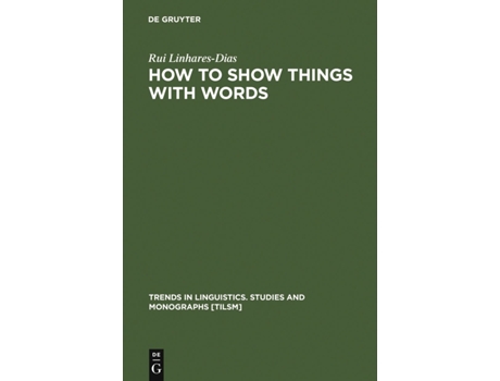 Livro How To Show Things With W de Rui Linhares-Dias (Inglês - Capa Dura)