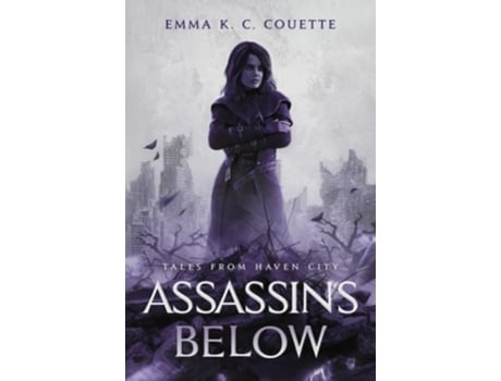 Livro Assassins Below Tales From Haven City De Couette, Emma Et Al. (inglês)