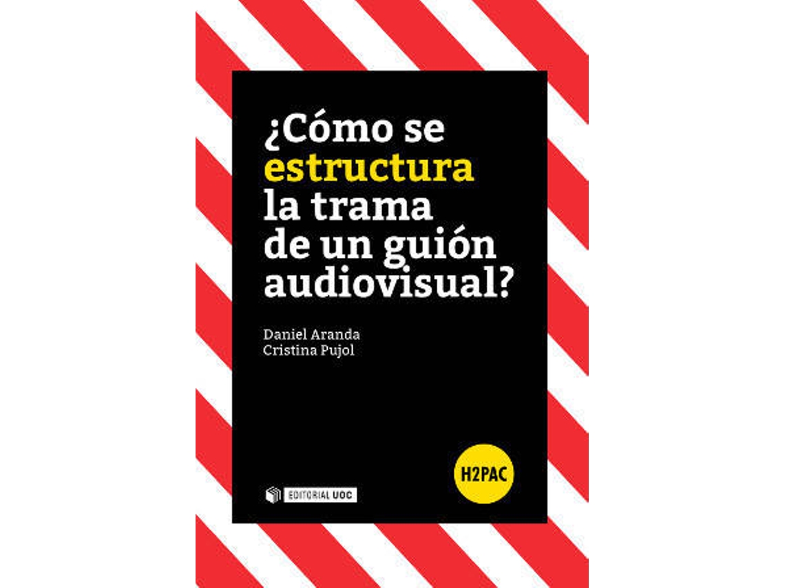 Livro ¿Cómo Se Estructura La Trama De Un Guión Audiovisual? de Daniel Aranda (Espanhol)
