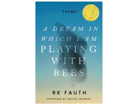 Livro A Dream In Which I Am Playing With Bees De Rk Fauth (inglês)