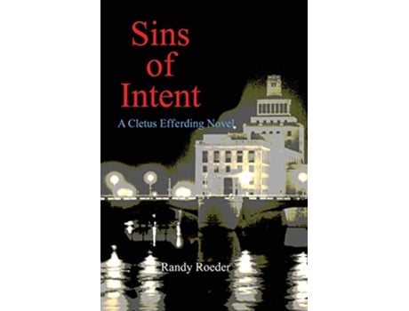 Livro Sins of Intent Cletus Efferding de Randy Roeder (Inglês)